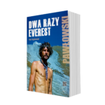 Dwa razy Everest. Ryszard Pawłowski