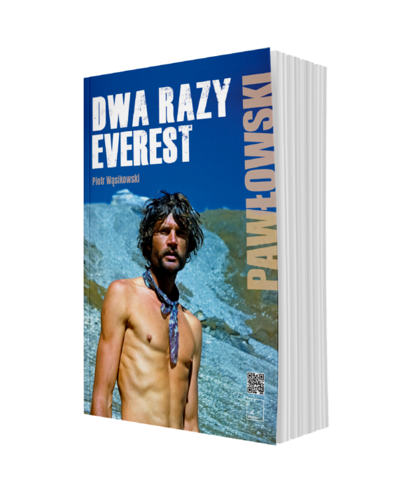 Dwa razy Everest. Ryszard Pawłowski
